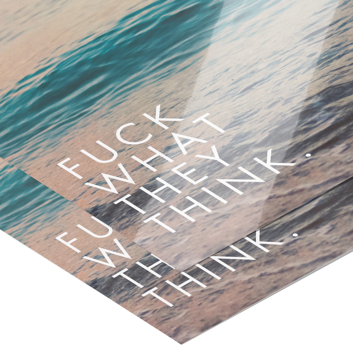 F What They Think Poster 8x10