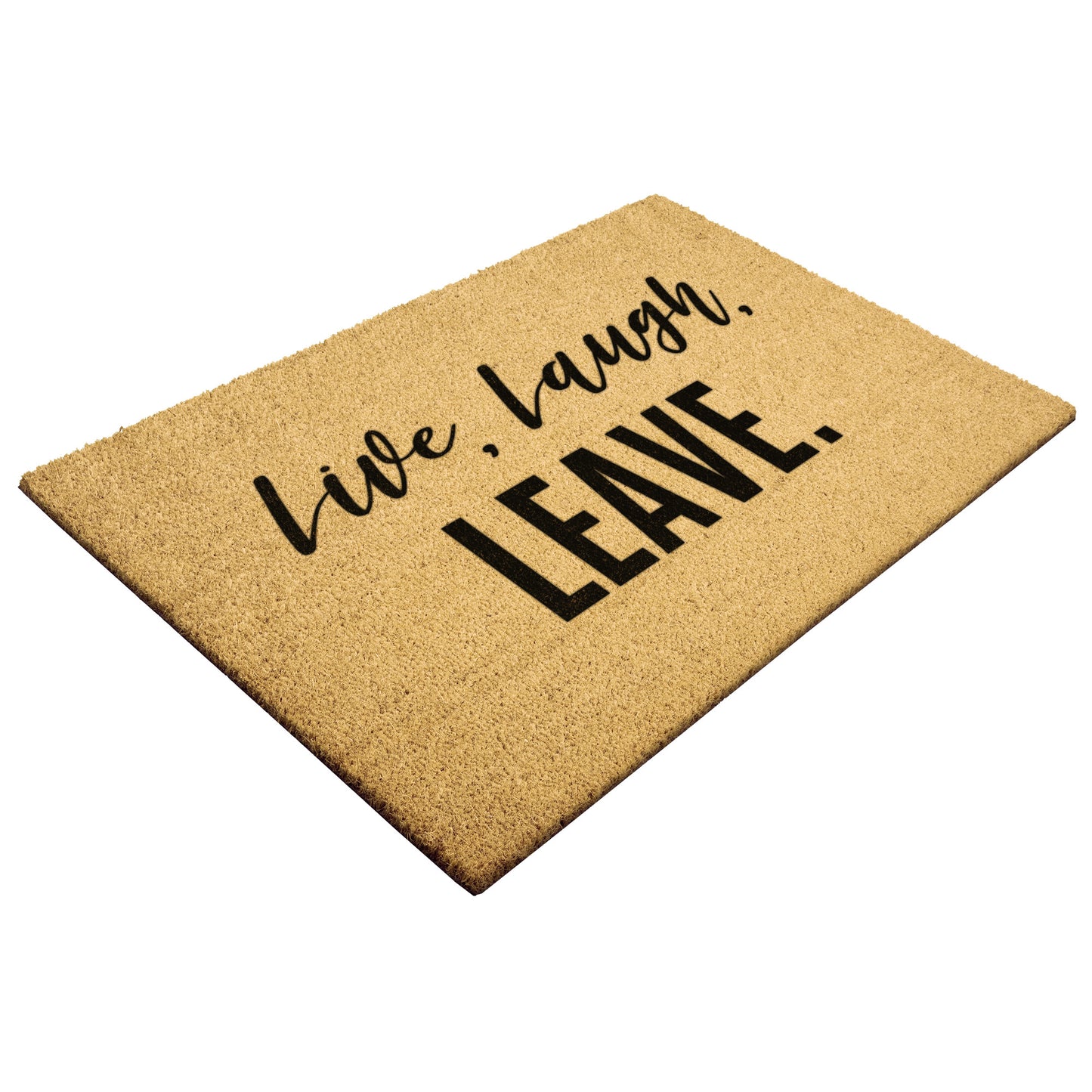Live Laugh Leave Doormat