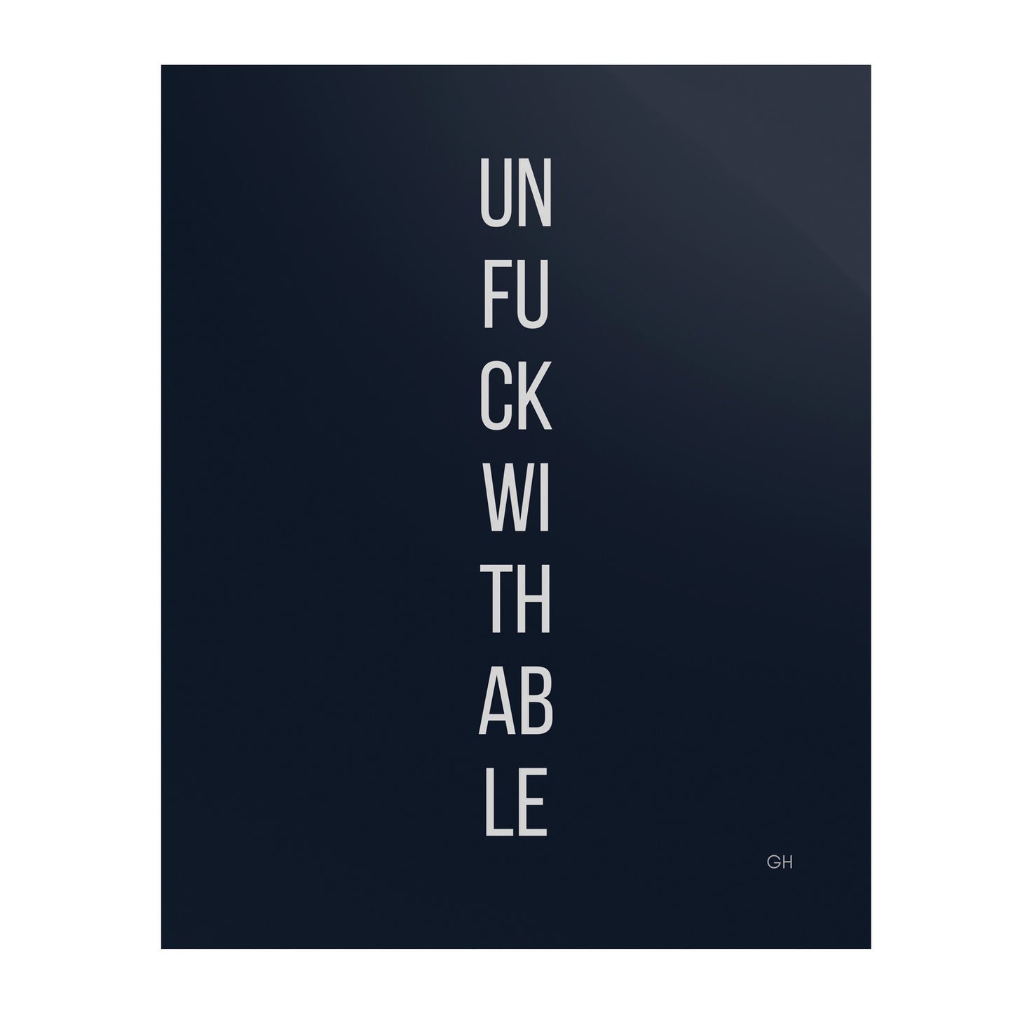 Unf**kwithable Poster 8x10