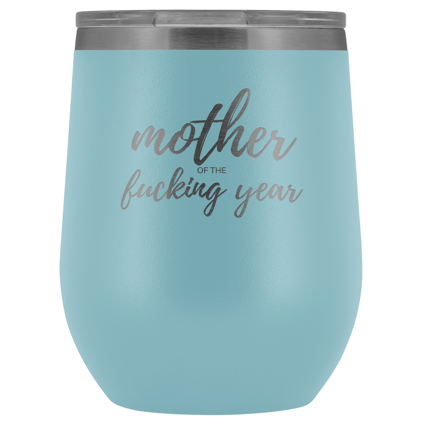 Mother of the Year- Wine Tumbler