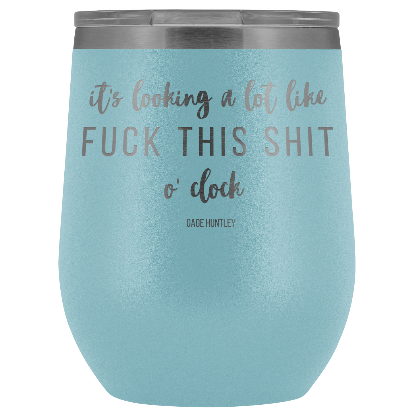 It's looking a lot like- wine tumbler