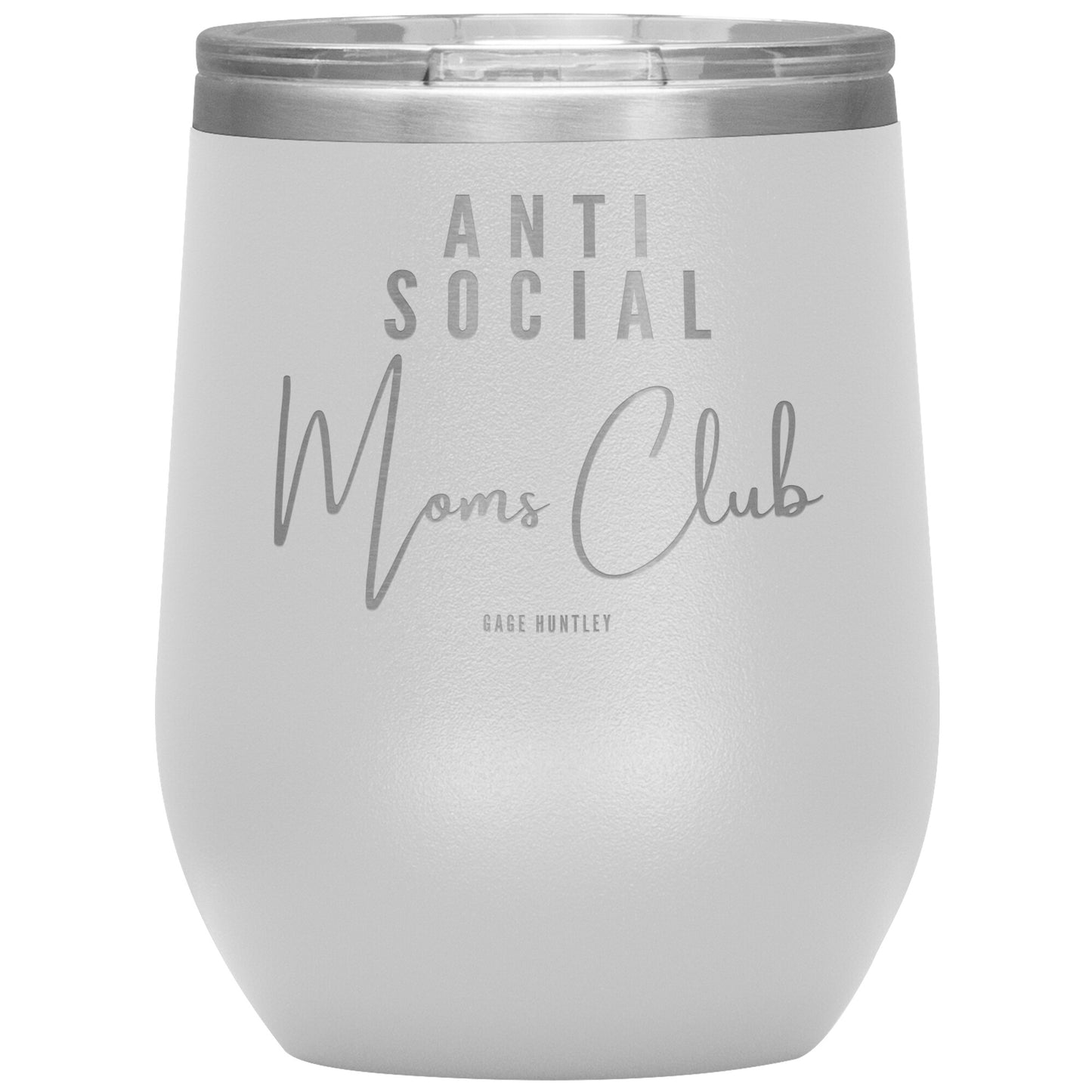 Anti Social Moms Club- Wine Tumbler