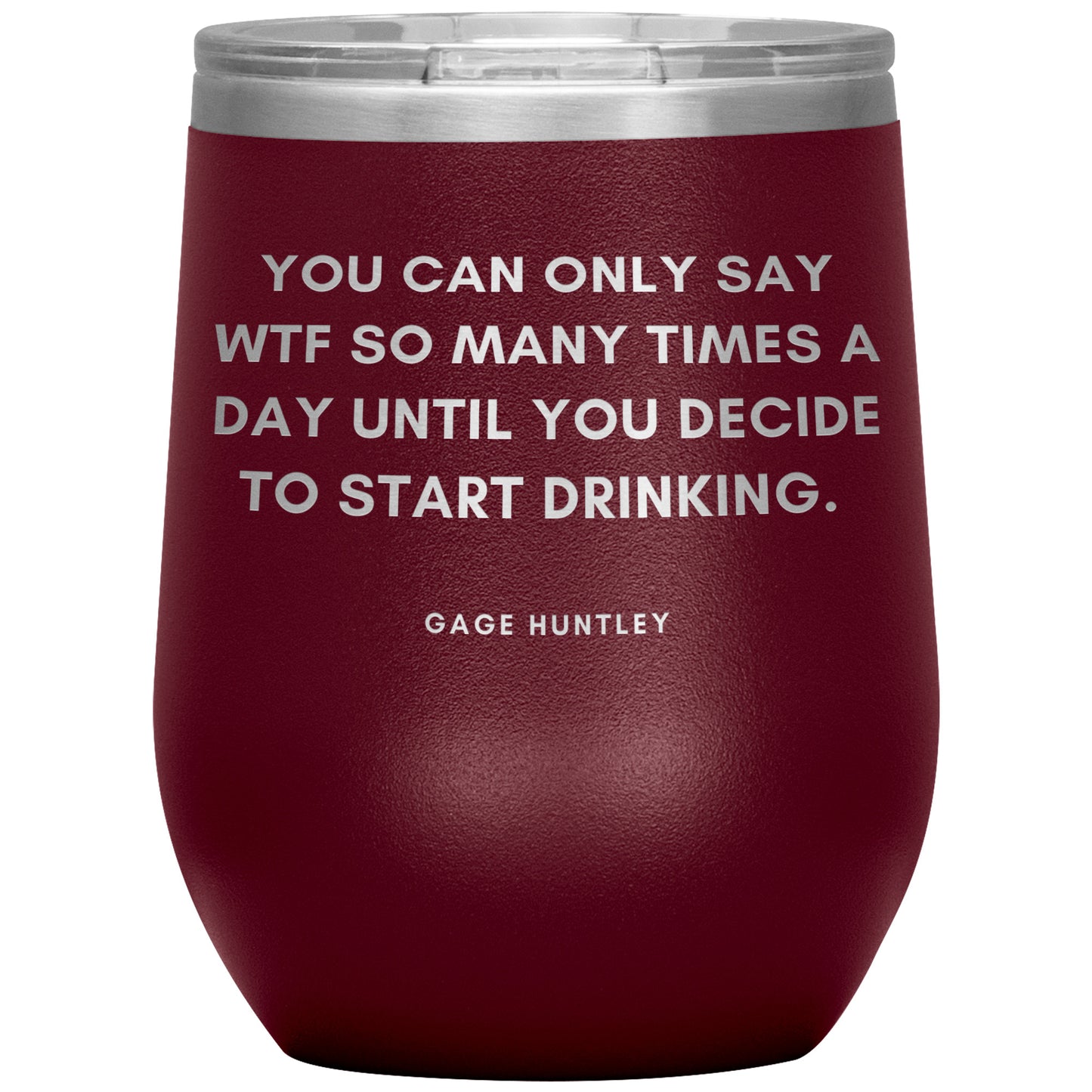 W T F Wine Tumbler