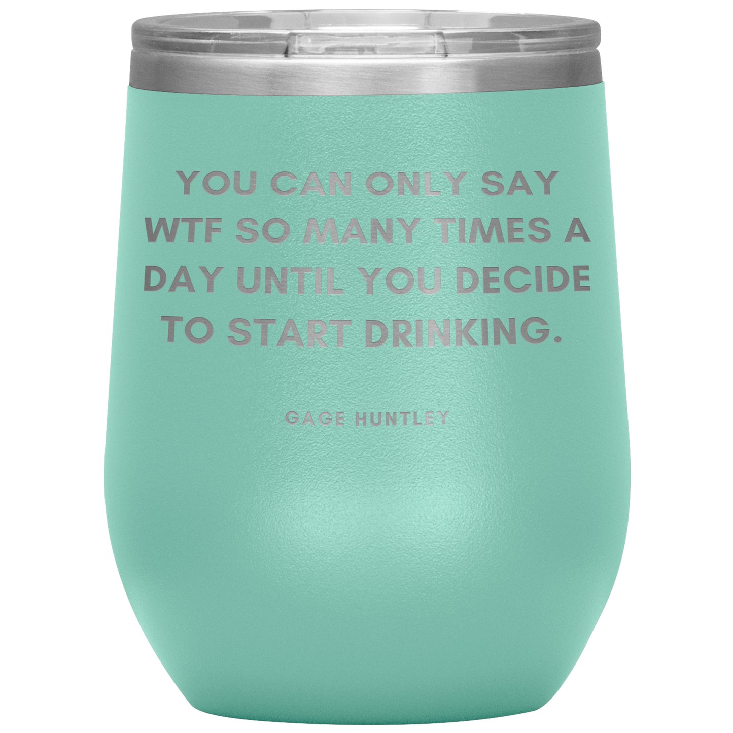 W T F Wine Tumbler