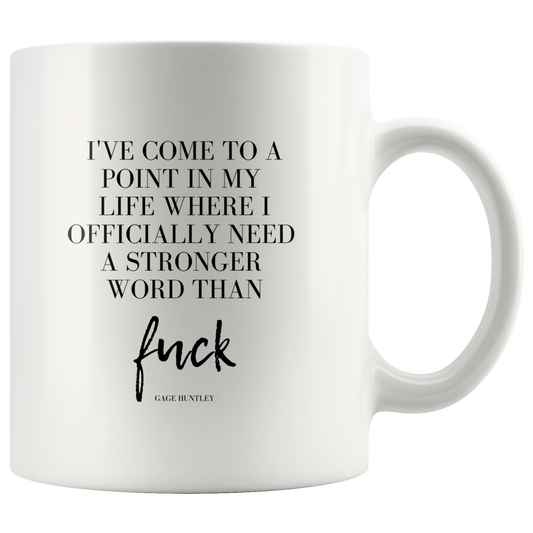 Stronger Word- Coffee Mug