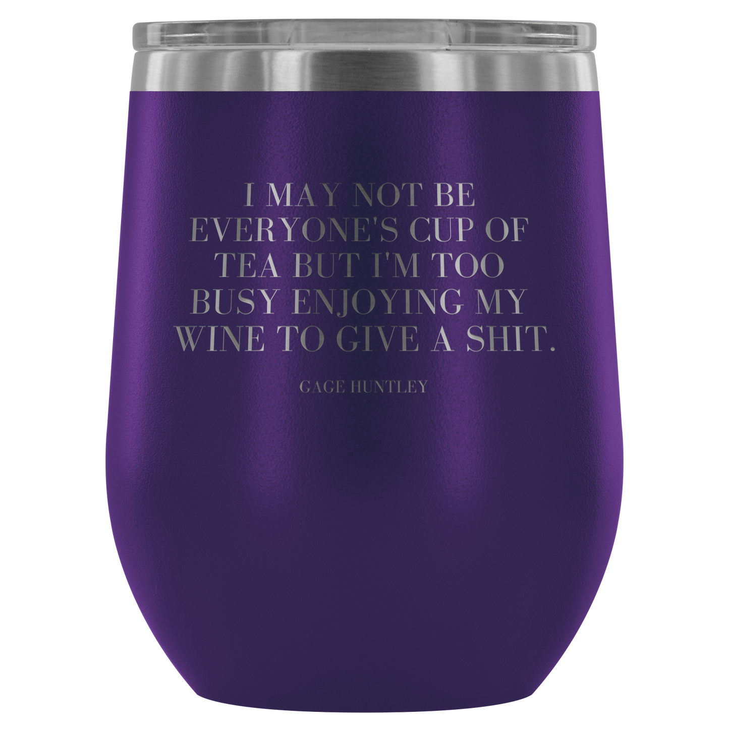 I May Not Be- Wine Tumbler