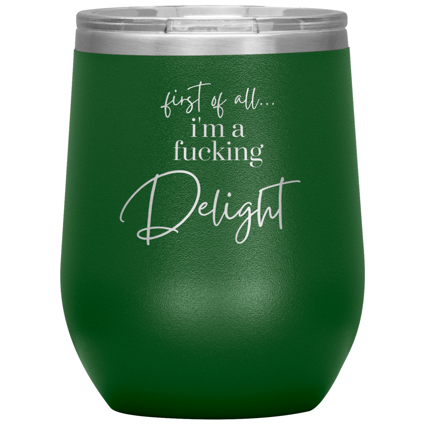 I'm a Delight - Wine Tumbler