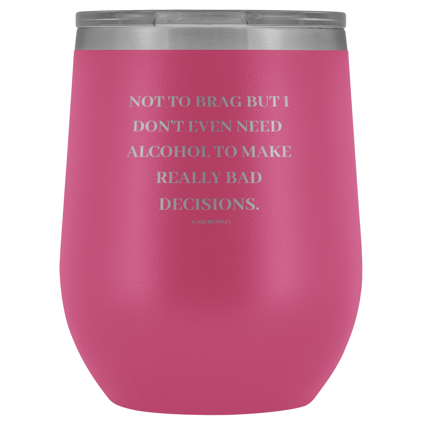 Not to Brag - Wine Tumbler