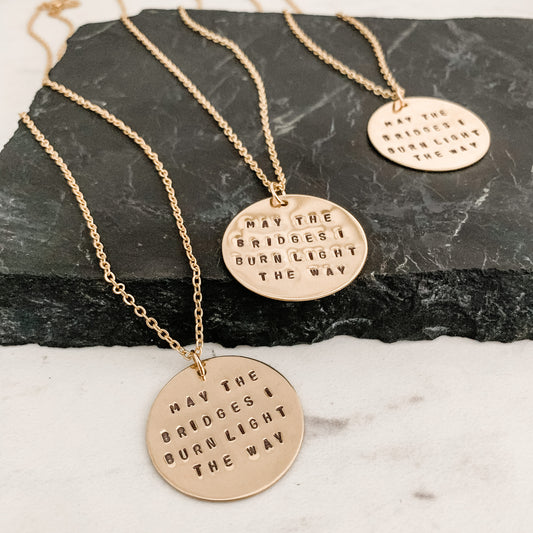 May The Bridges I Burn Necklace