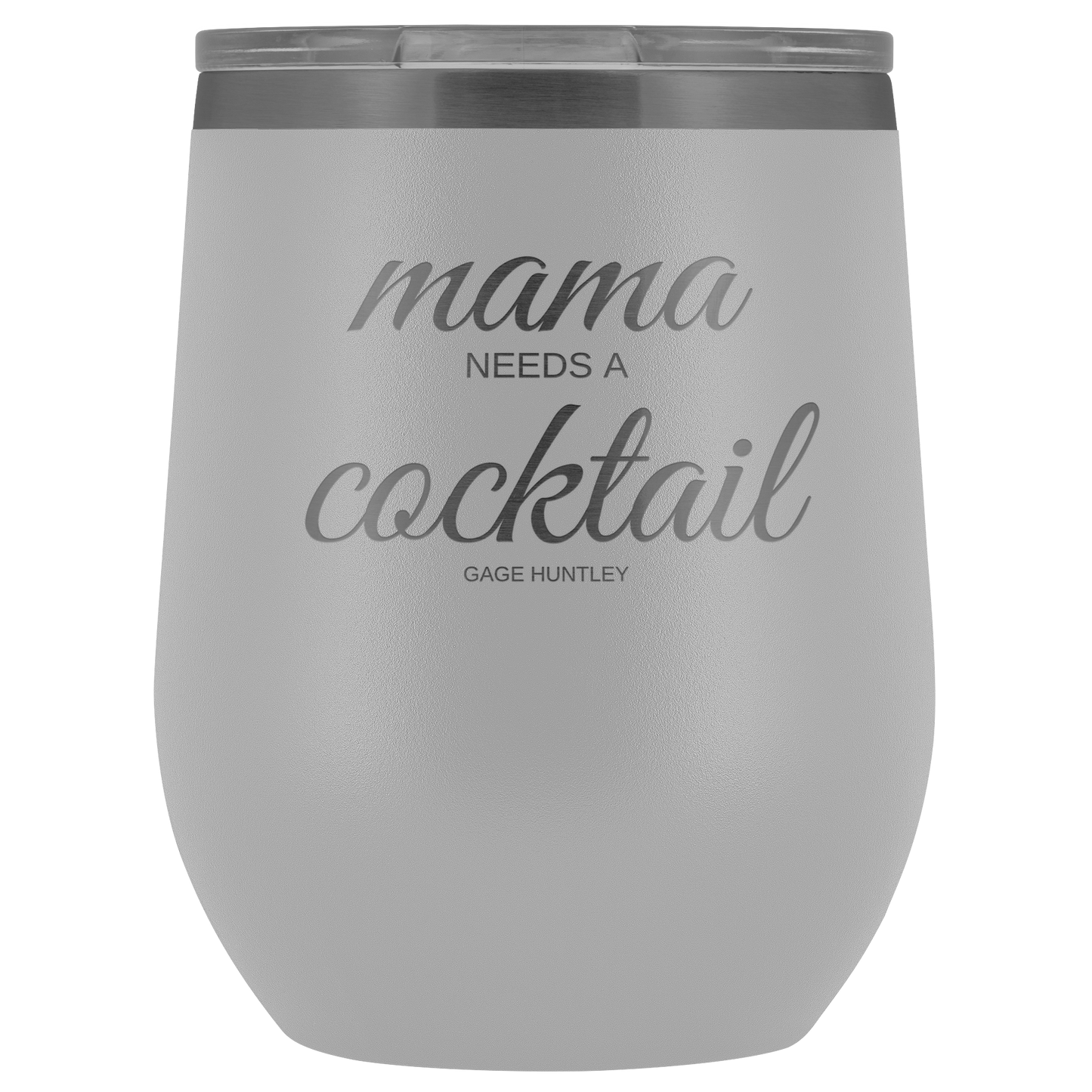 Mama Needs A - Wine Tumbler