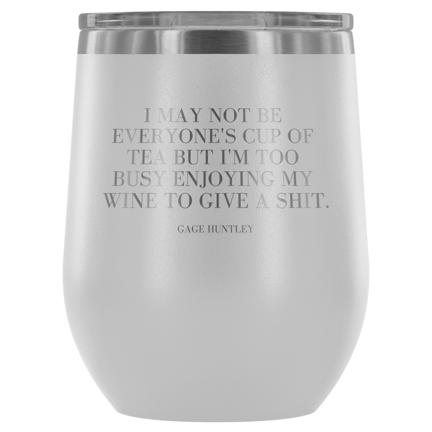 I May Not Be- Wine Tumbler