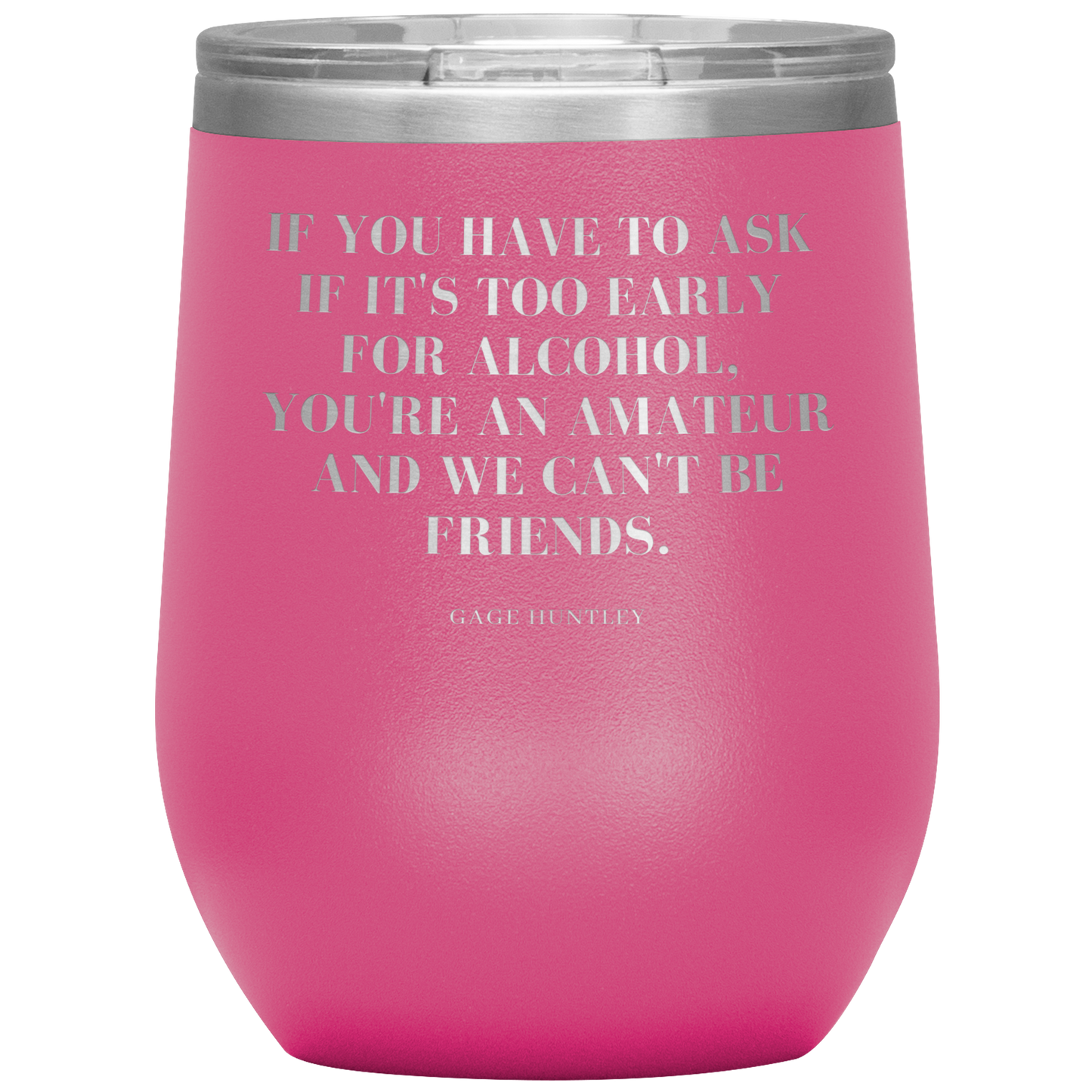 Amateur- Wine Tumbler