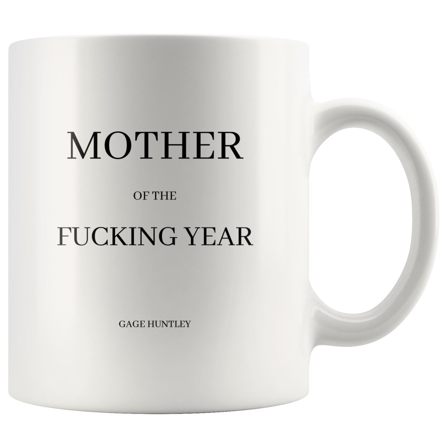 Mother of the Year - Coffee Mug