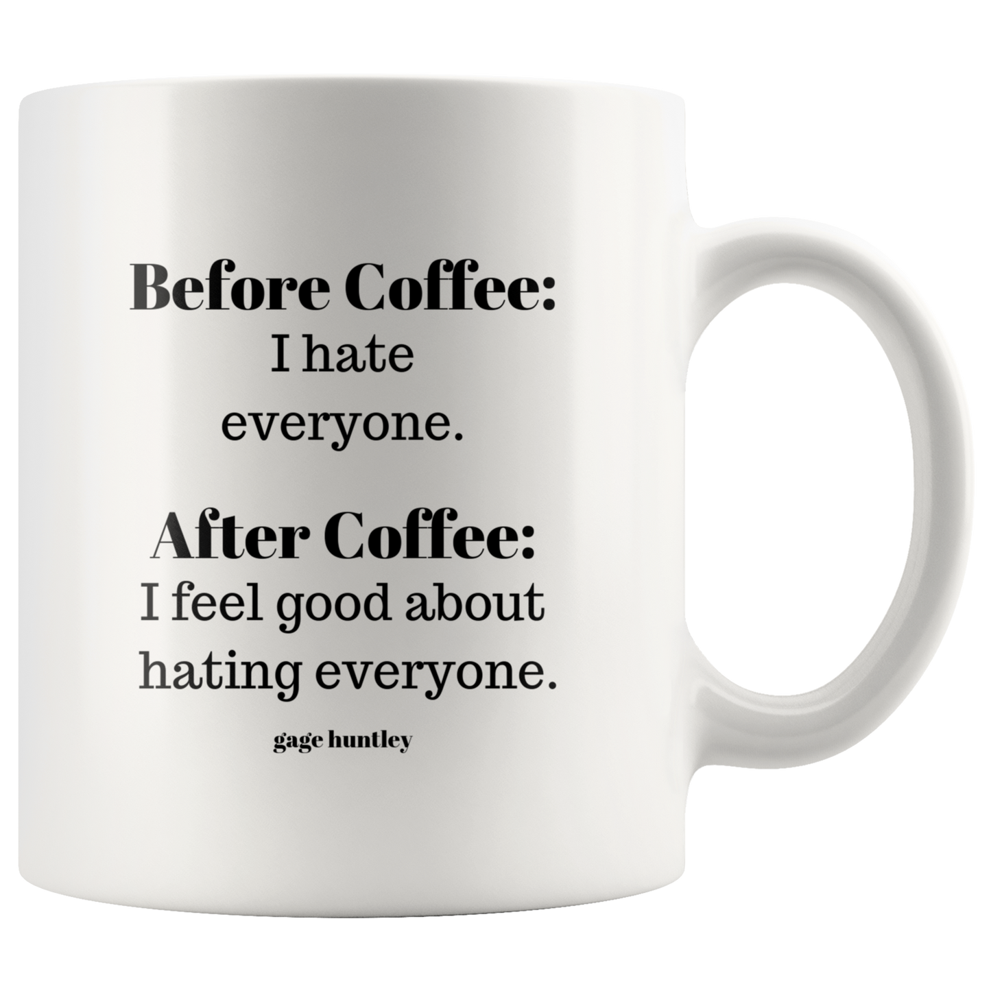 Before Coffee- Coffee Mug