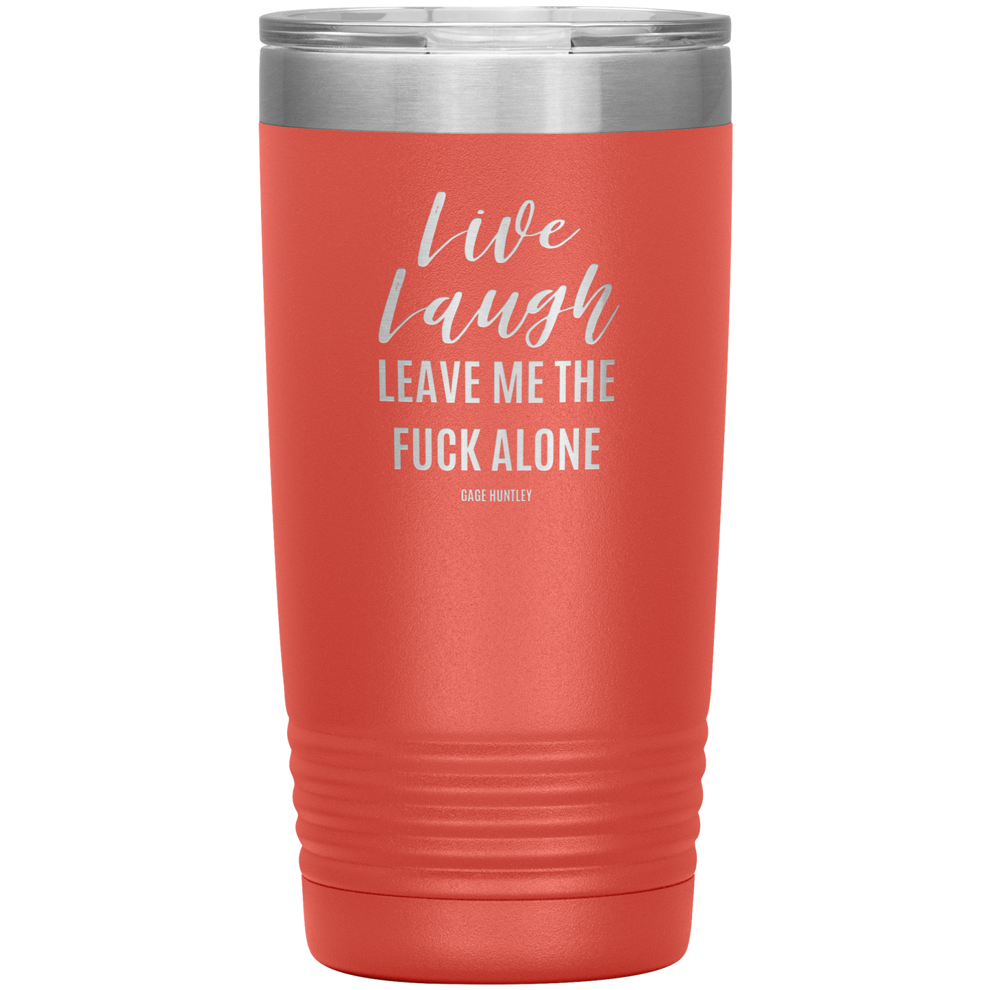Live Laugh Leave - 20 Ounce Tumbler