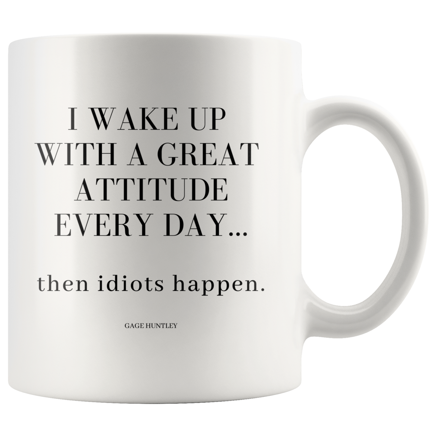 Great Attitude- Coffee Mug