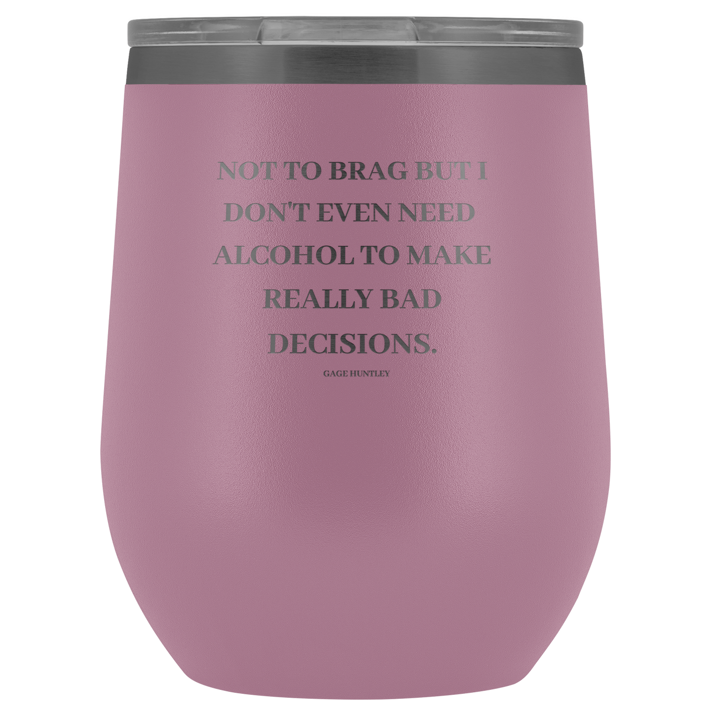 Not to Brag - Wine Tumbler
