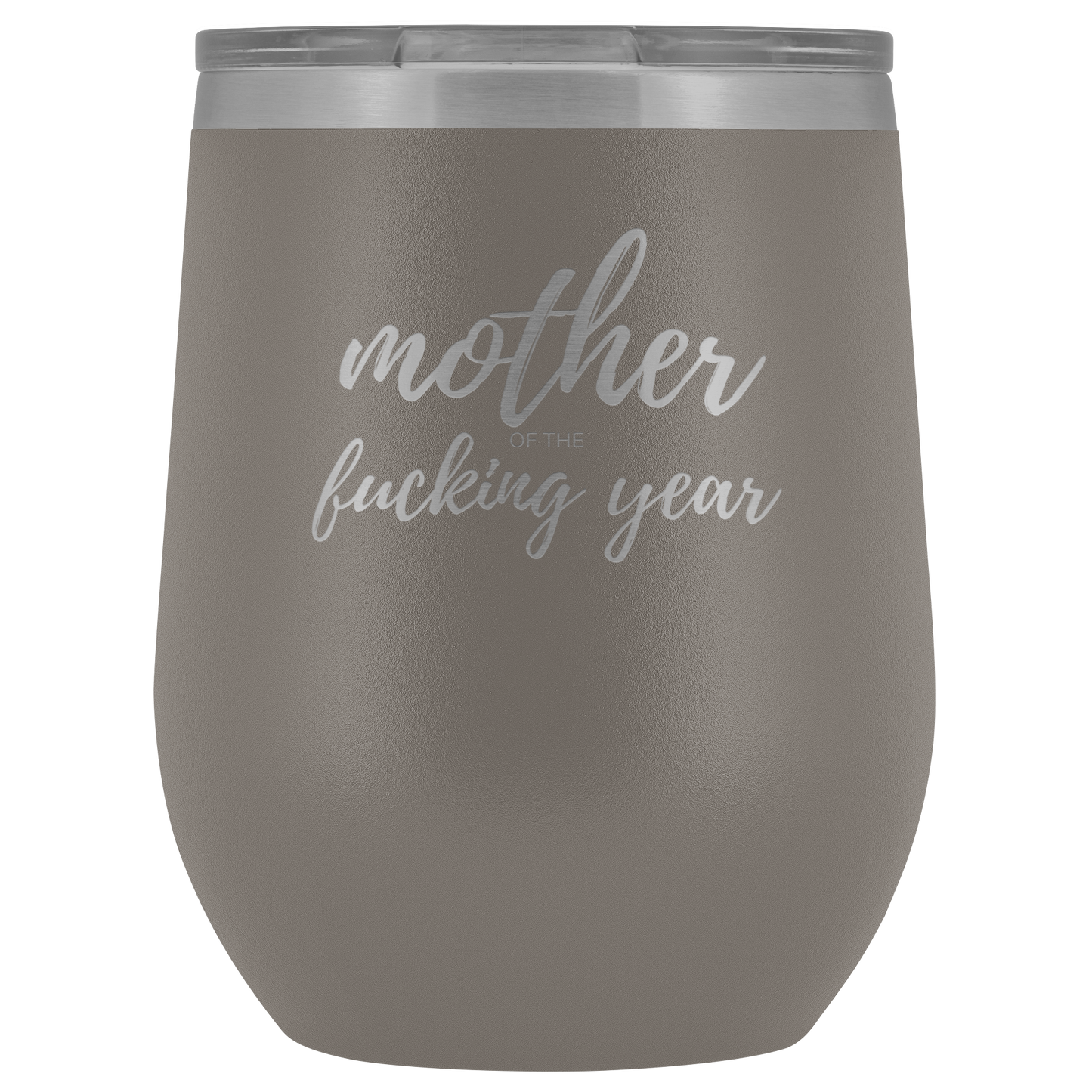 Mother of the Year- Wine Tumbler
