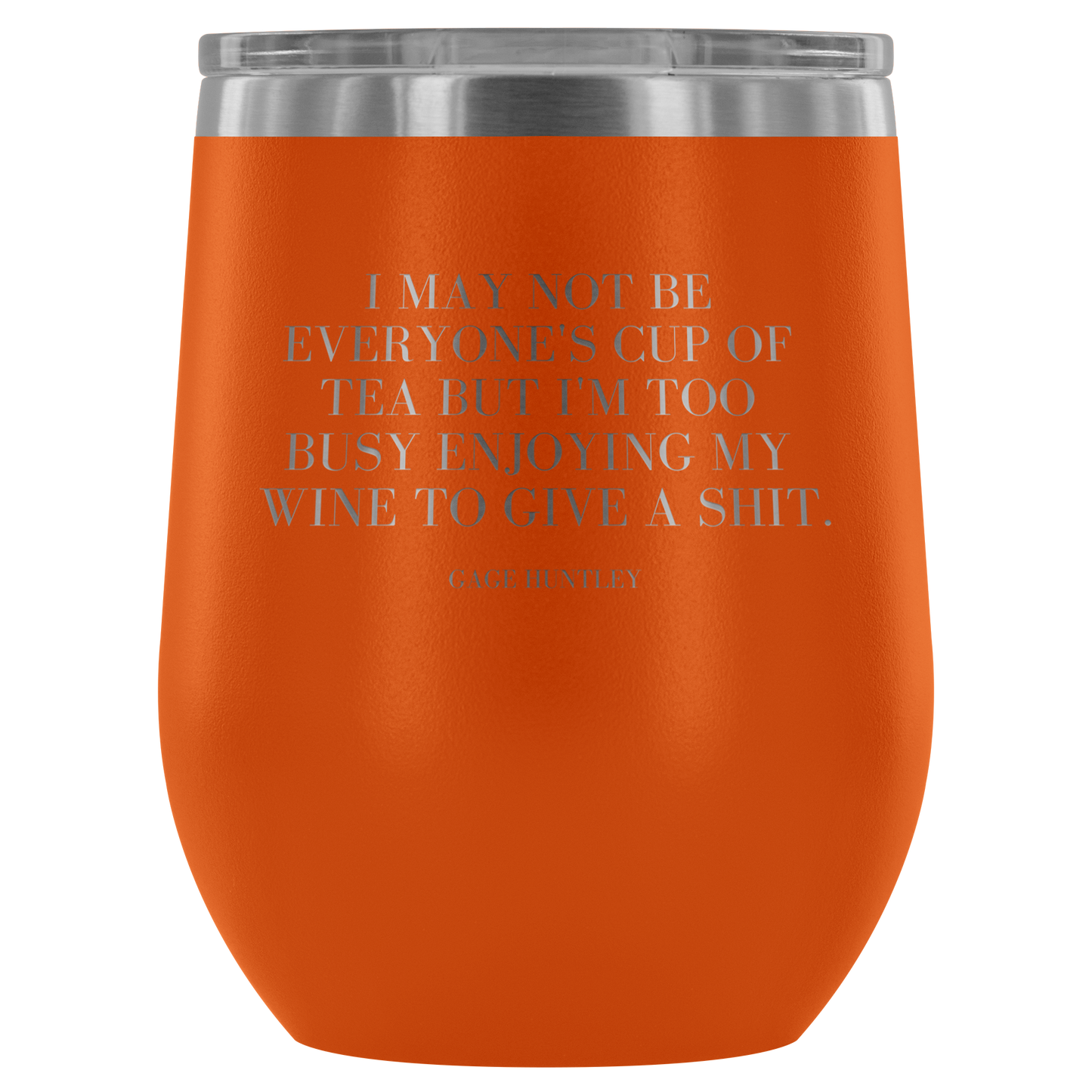 I May Not Be- Wine Tumbler