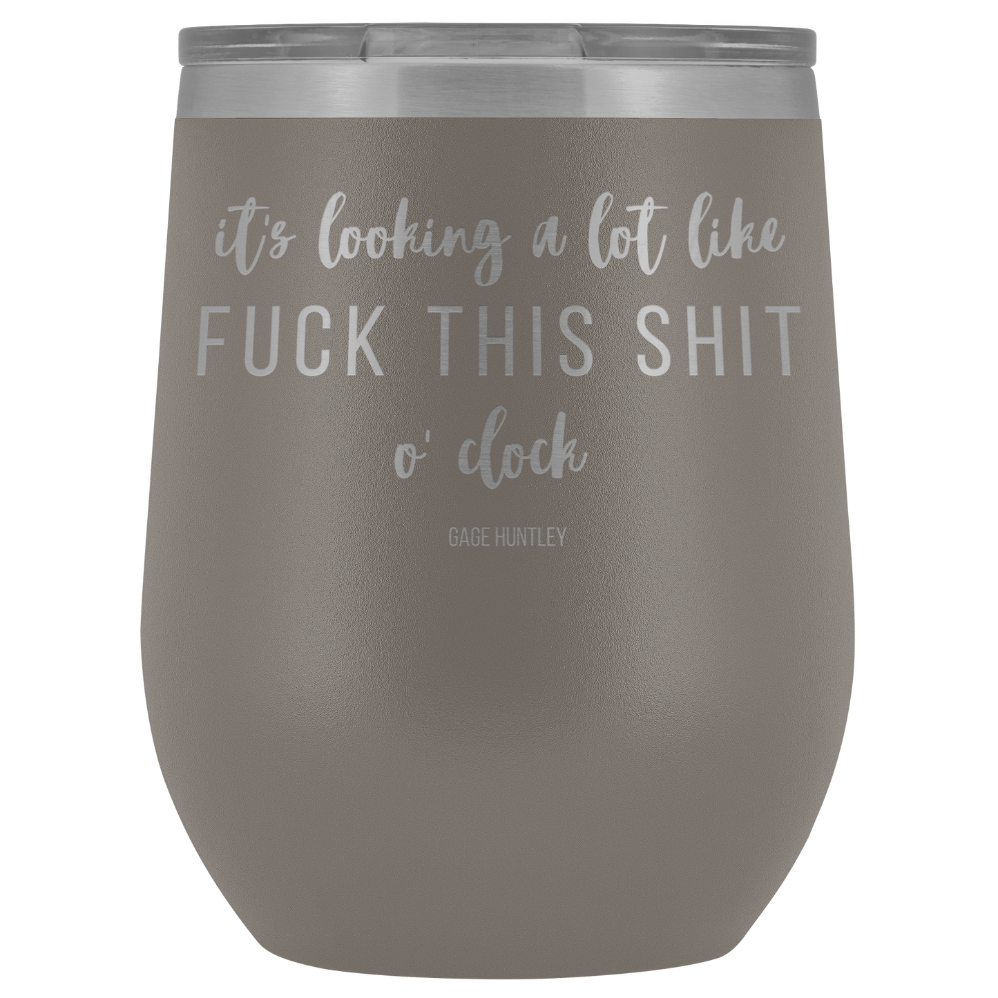 It's looking a lot like- wine tumbler