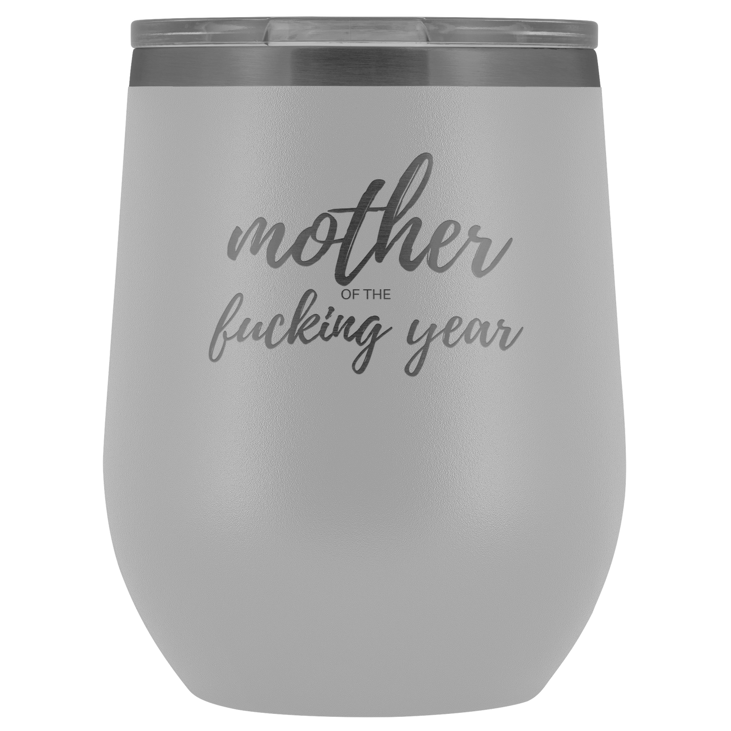 Mother of the Year- Wine Tumbler