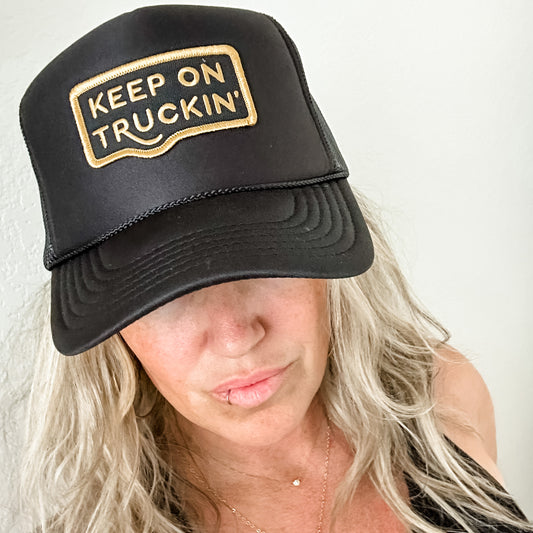 Keep on Truckin’ Trucker Hat