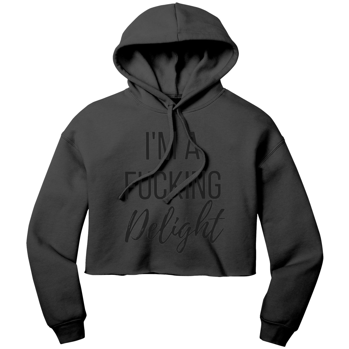 I'm A F*cking Delight Womens Cropped Hoodie