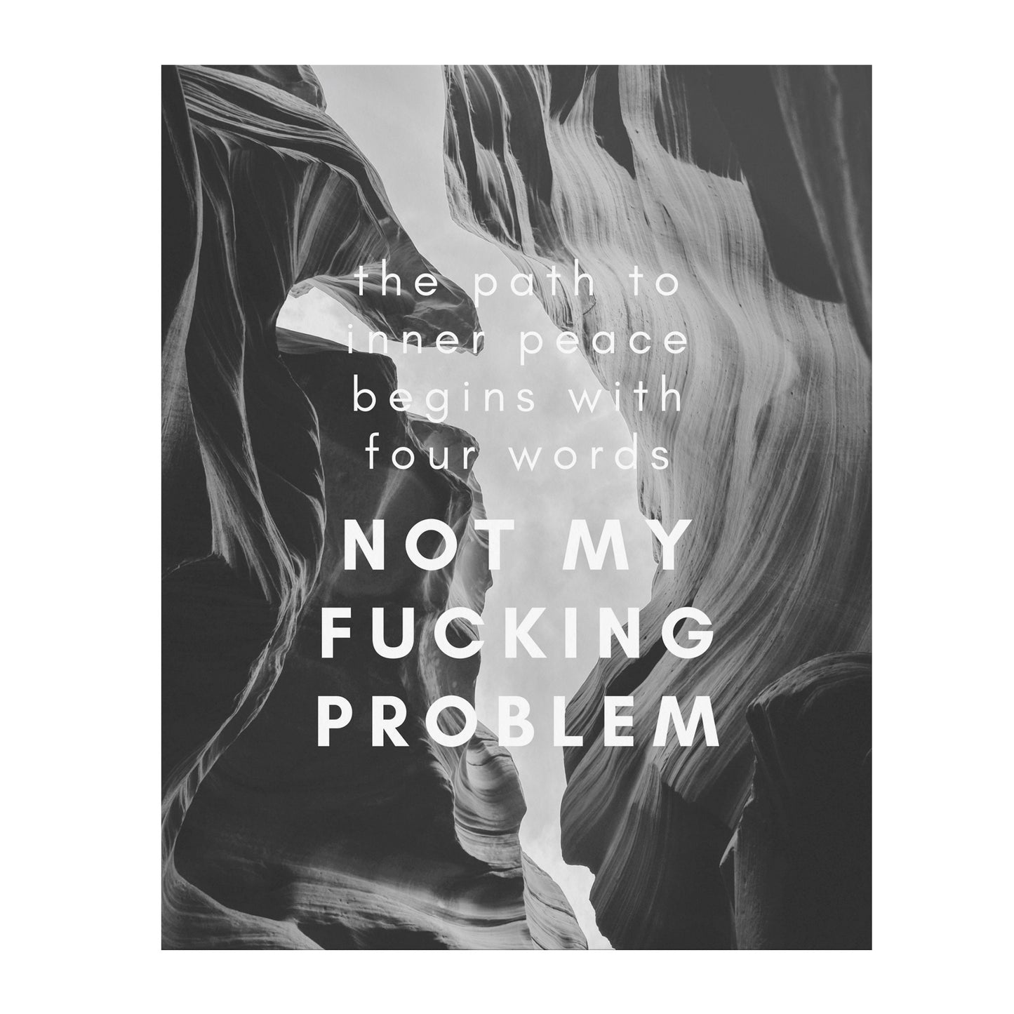 Not My Problem Poster 8x10