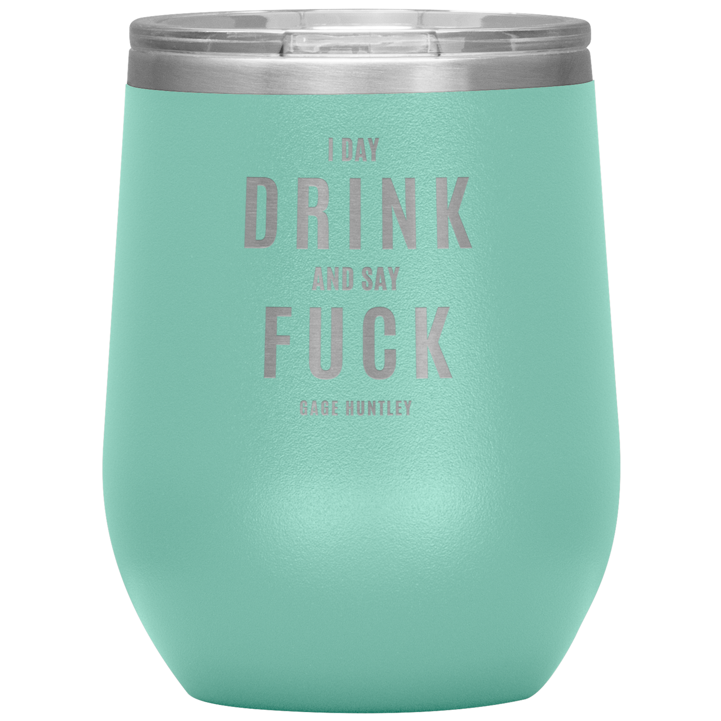 I DAY DRINK - 12oz TUMBLER