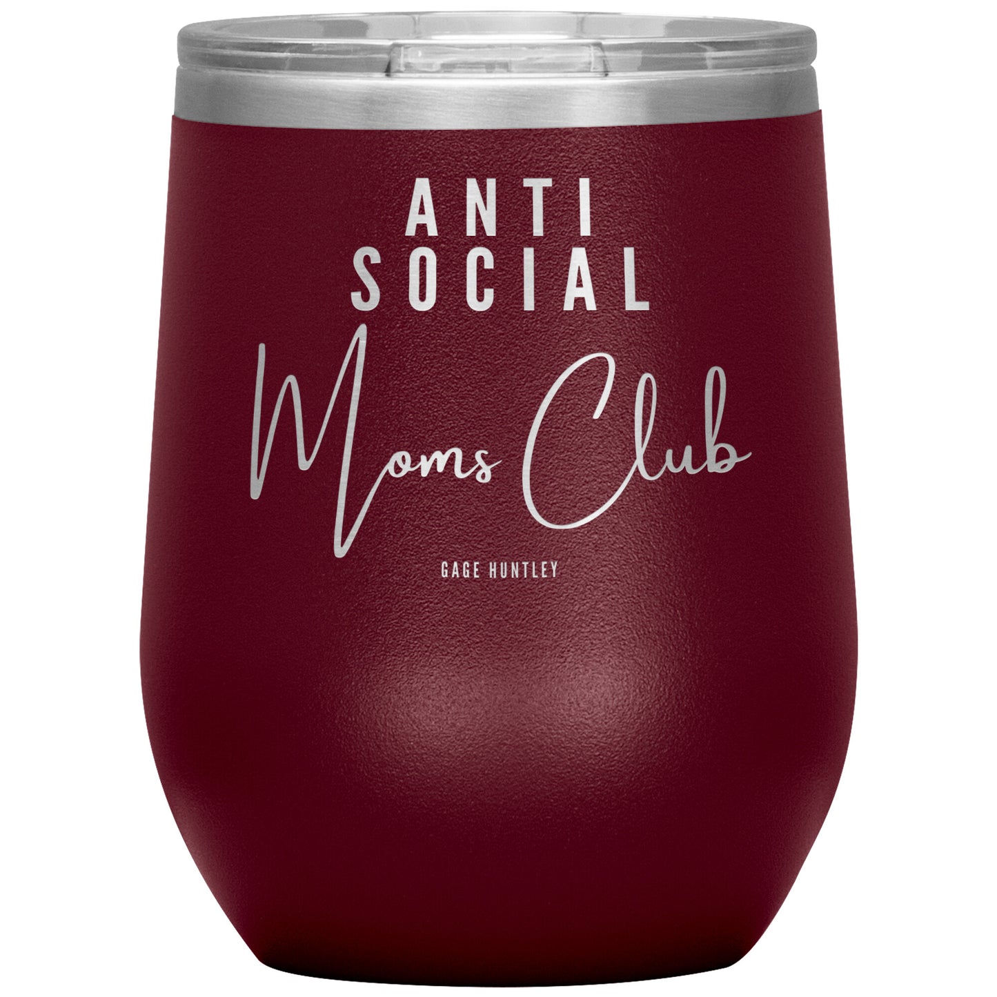 Anti Social Moms Club- Wine Tumbler