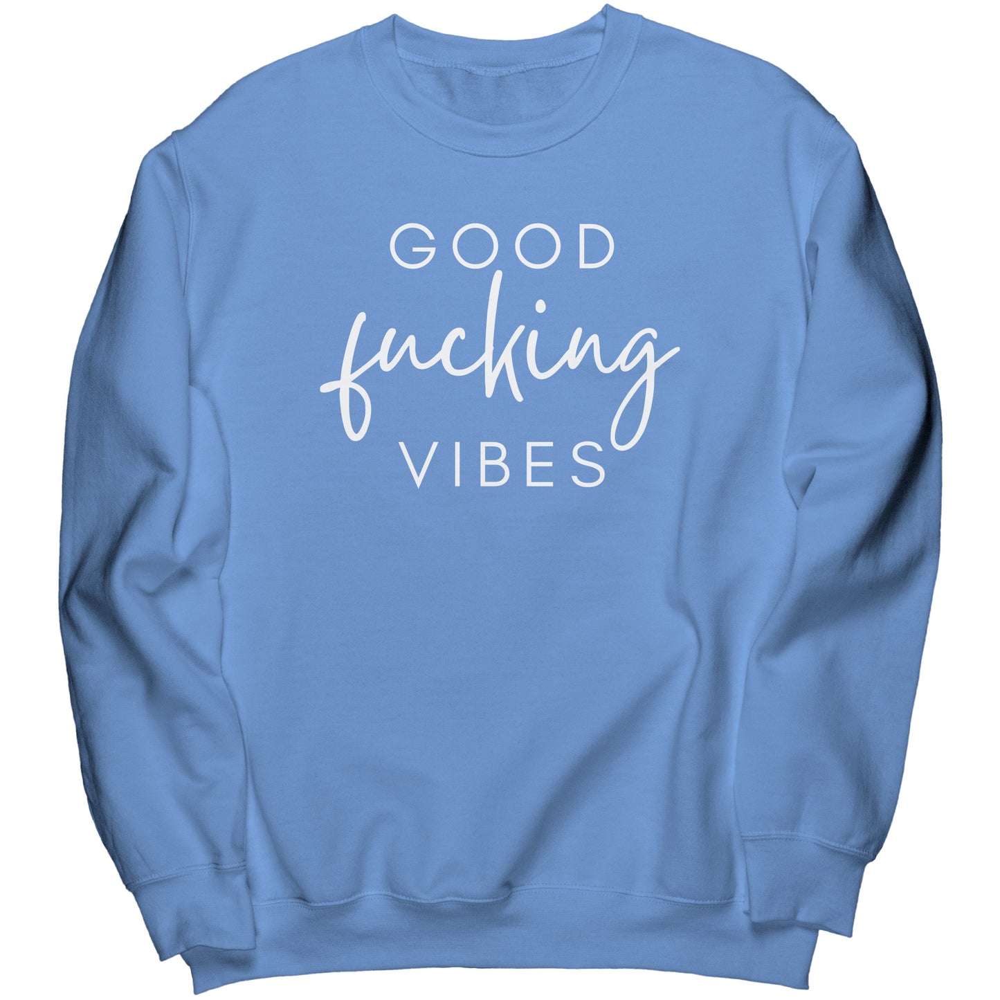 Good F Vibes Crew Sweatshirt