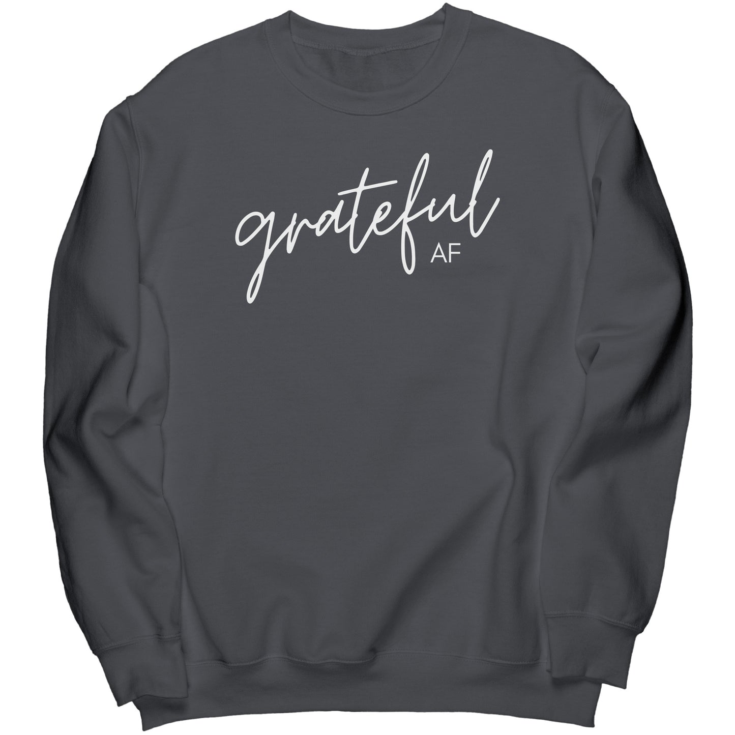 Grateful AF Crew Sweatshirt