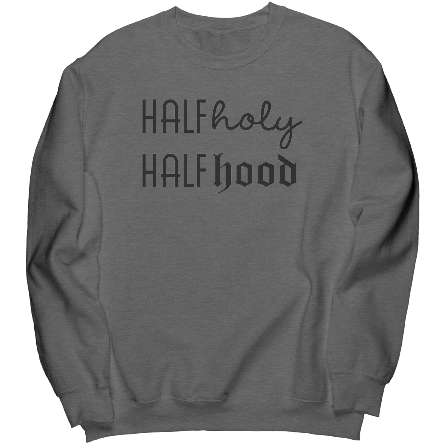 Holy Hood Crew Sweatshirt