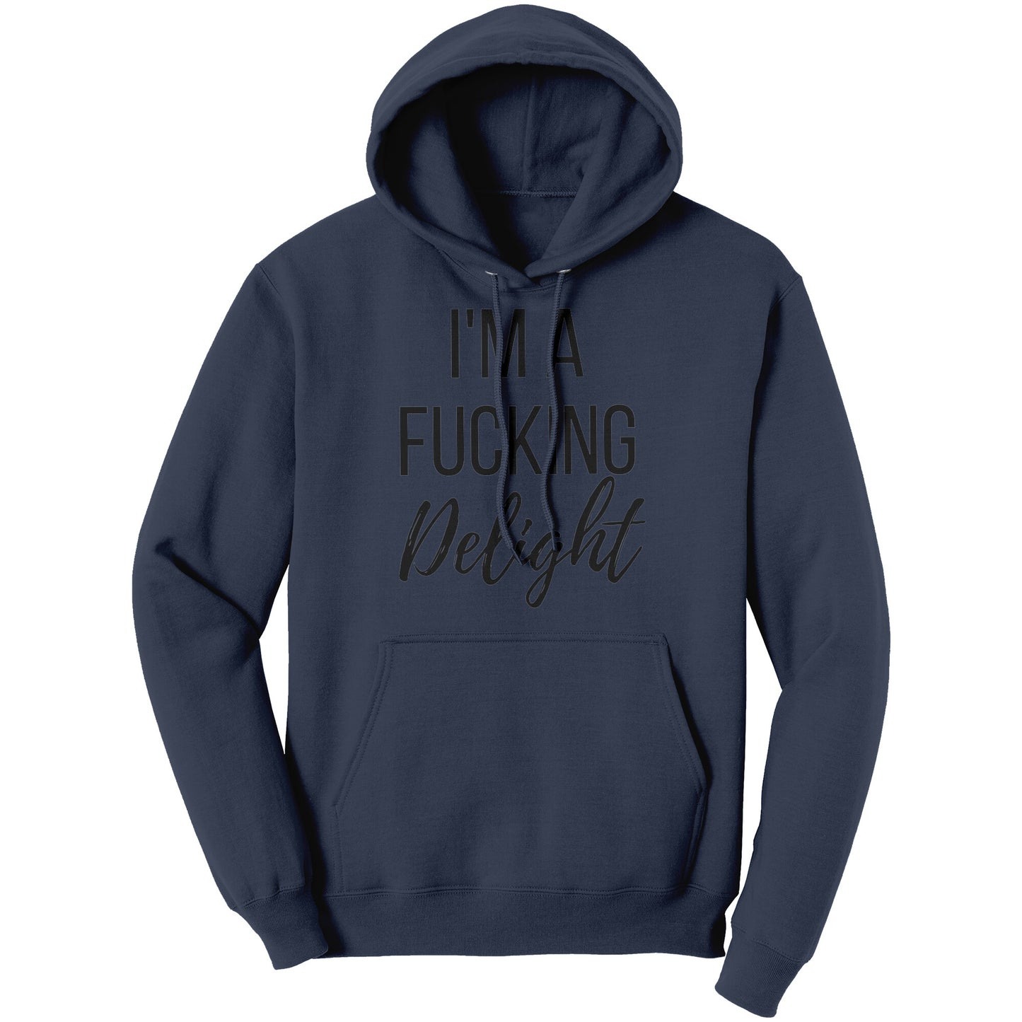 I'm A Delight Hoodie