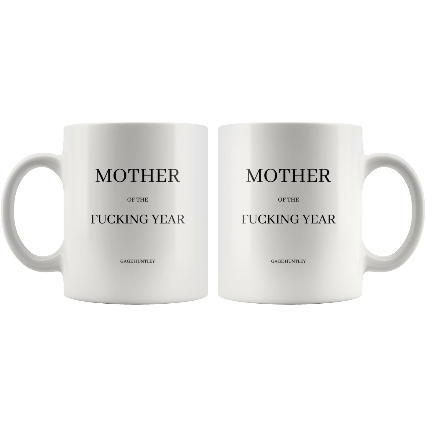 Mother of the Year - Coffee Mug