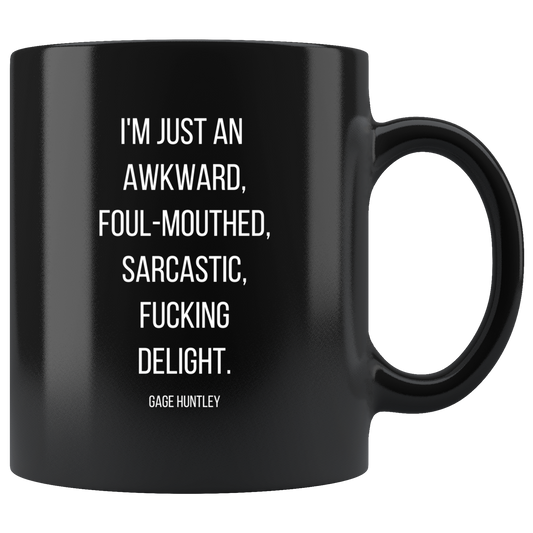 I'm Just An...- Coffee Mug