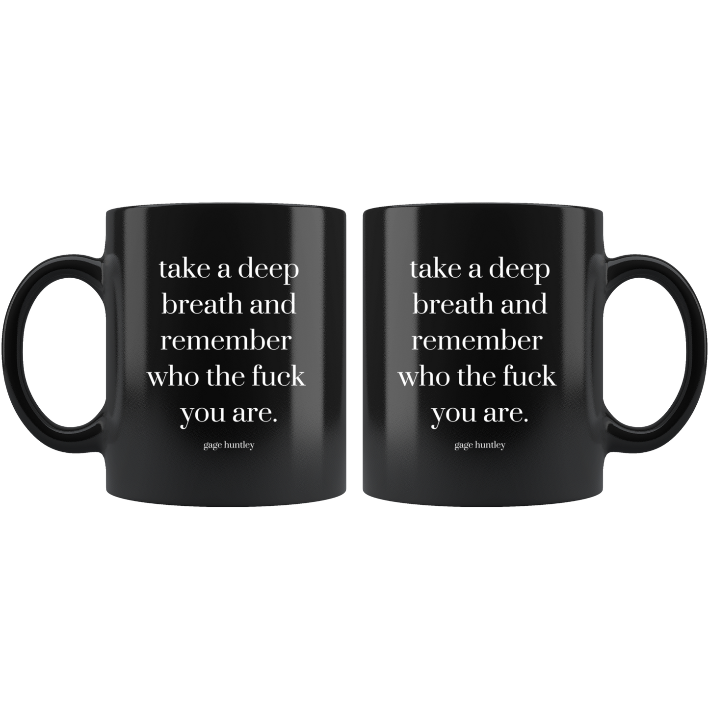 Remember Who The F You Are- Coffee Mug