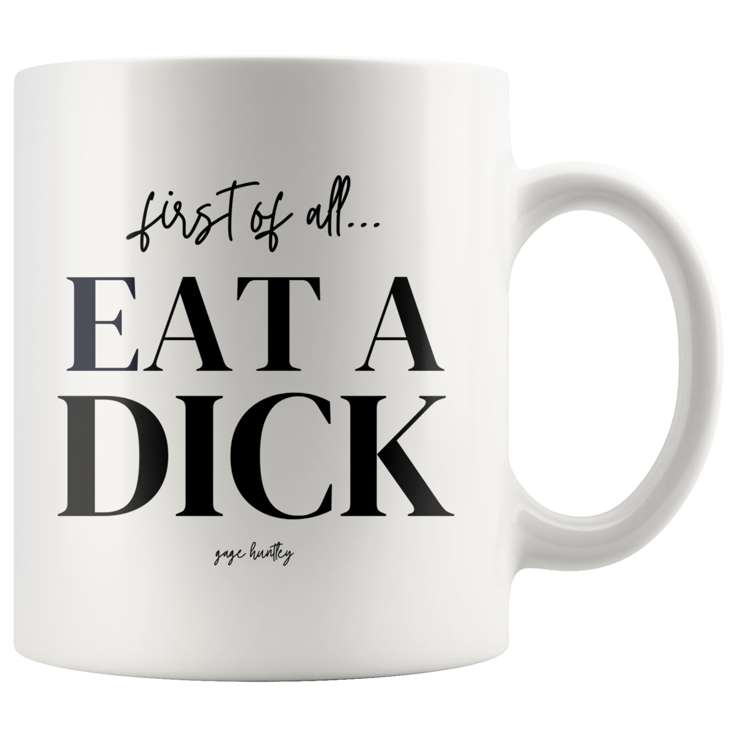 First of all- Coffee Mug