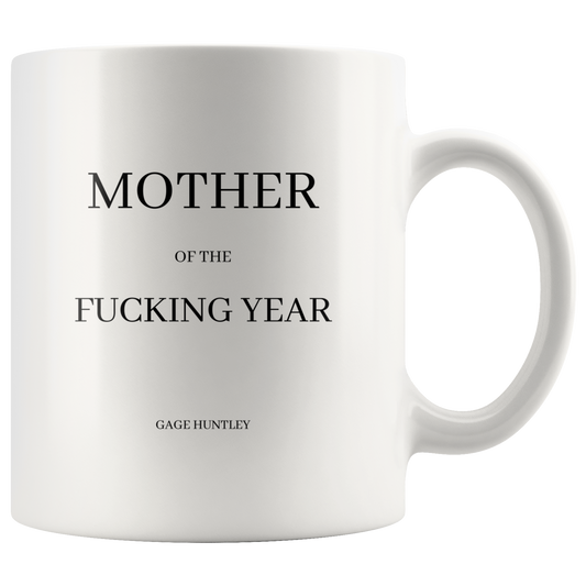 Mother of the Year - Coffee Mug