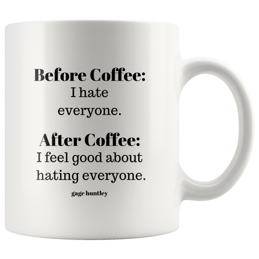 Before Coffee- Coffee Mug