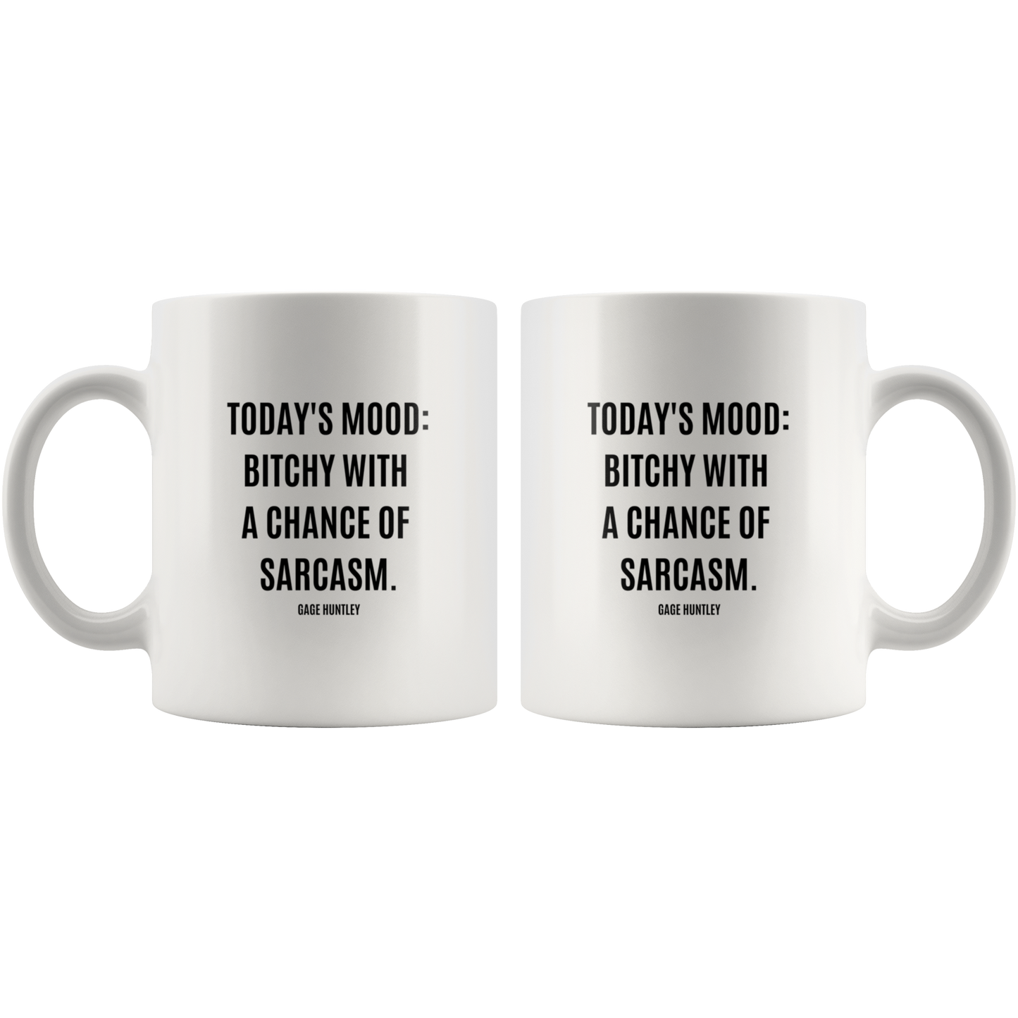 Today's Mood - Coffee Mug