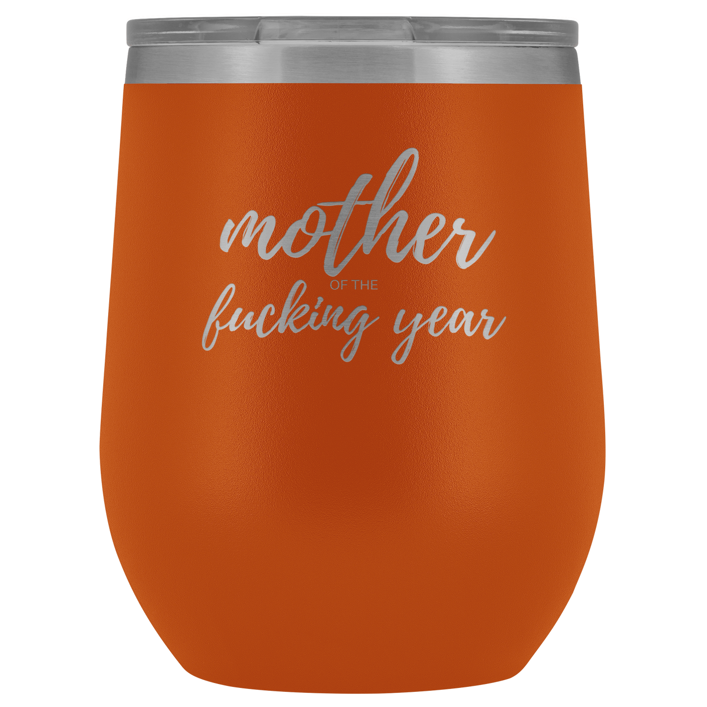 Mother of the Year- Wine Tumbler